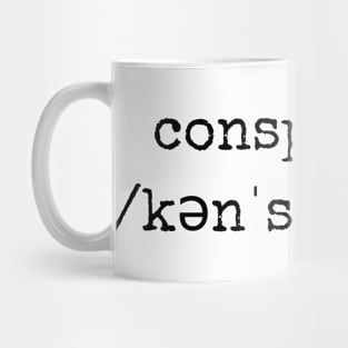 Conspiracy Shirt (black text) Mug